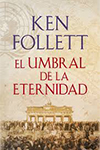 UMBRAL DE LA ETERNIDAD KEN FOLLET 9789588617466.jpg